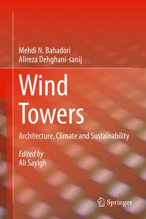Cover of the book Wind Towers by Ricardo M.S.F. Almeida, Vasco Peixoto de Freitas, João M.P.Q. Delgado