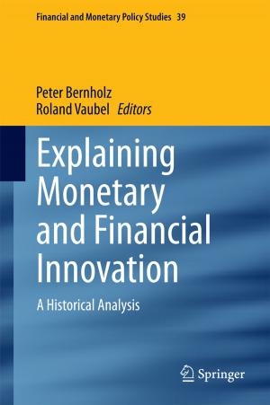 Cover of the book Explaining Monetary and Financial Innovation by 