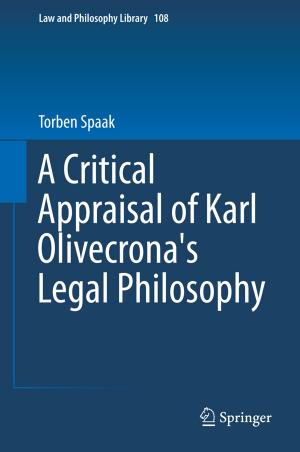 Cover of the book A Critical Appraisal of Karl Olivecrona's Legal Philosophy by Ulianov Montano