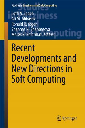 bigCover of the book Recent Developments and New Directions in Soft Computing by 