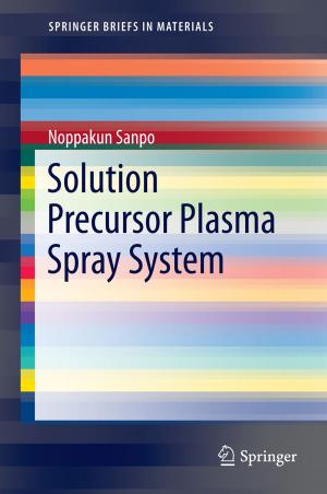 Cover of the book Solution Precursor Plasma Spray System by Alexander Donaldson