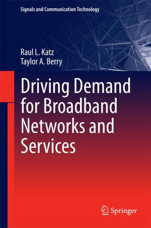 Cover of the book Driving Demand for Broadband Networks and Services by John A. Trangenstein