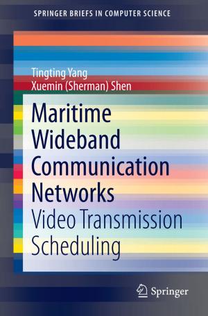 Cover of the book Maritime Wideband Communication Networks by Héctor J. De Los Santos, Christian Sturm, Juan Pontes