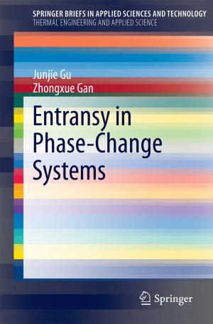 Cover of the book Entransy in Phase-Change Systems by Enrico Maiorino, Filippo Maria Bianchi, Michael C. Kampffmeyer, Robert Jenssen, Antonello Rizzi