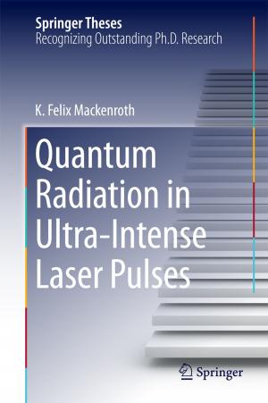 Cover of the book Quantum Radiation in Ultra-Intense Laser Pulses by Patricia Palenzuela, Diego-César Alarcón-Padilla, Guillermo Zaragoza