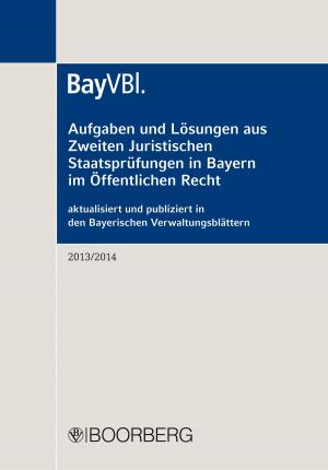 Cover of the book Aufgaben und Lösungen aus Zweiten Juristischen Staatsprüfungen in Bayern im Öffentlichen Recht by Wolfgang Hamann, Christiane Siemes, Axel Kokemoor