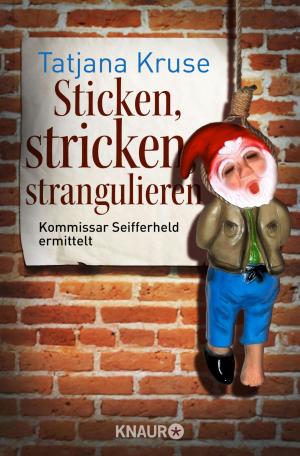 Cover of the book Sticken, stricken, strangulieren by Anna Bell