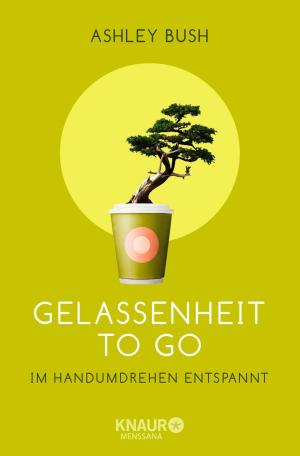Cover of the book Gelassenheit to go by Jana Haas