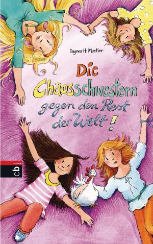 Cover of the book Die Chaosschwestern gegen den Rest der Welt by Linda Chapman
