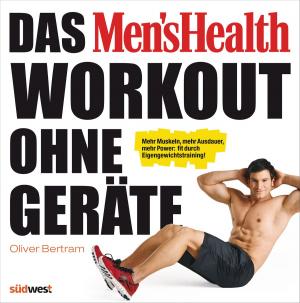 Cover of the book Das Men's Health Workout ohne Geräte by Michaela Axt-Gadermann