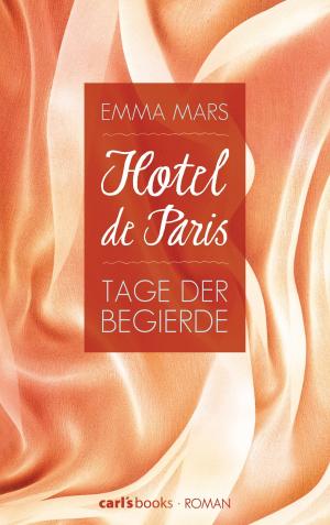 Book cover of Hotel de Paris - Tage der Begierde