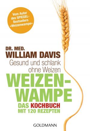 Book cover of Weizenwampe - Das Kochbuch