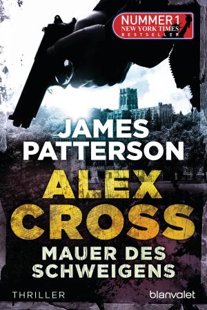 Cover of the book Mauer des Schweigens - Alex Cross 8 - by Jim Musgrave, X Graphicz
