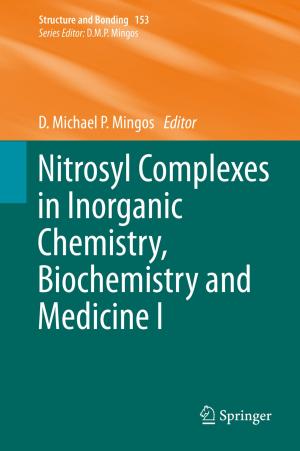 Cover of the book Nitrosyl Complexes in Inorganic Chemistry, Biochemistry and Medicine I by Quan Pan, Seong G. Kong, Yongmei Cheng, Yongqiang Zhao, Chen Yi