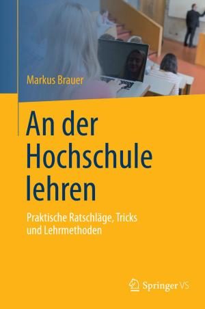 Cover of the book An der Hochschule lehren by Lea Spiegelberg