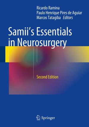 Cover of the book Samii's Essentials in Neurosurgery by Rafael M. Trommer, Carlos P. Bergmann