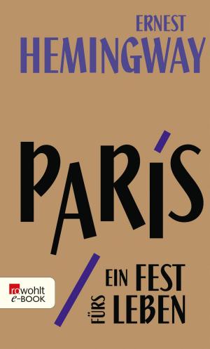 Cover of the book Paris, ein Fest fürs Leben by Angela Sommer-Bodenburg