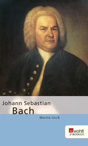 Cover of the book Johann Sebastian Bach by Gerhard Wehr