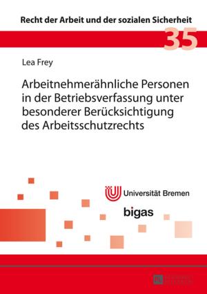 Cover of the book Arbeitnehmeraehnliche Personen in der Betriebsverfassung unter besonderer Beruecksichtigung des Arbeitsschutzrechts by 