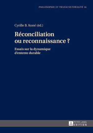 Cover of the book Réconciliation ou reconnaissance ? by Barbara Wenker