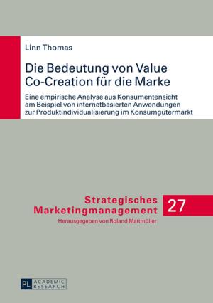 Cover of the book Die Bedeutung von Value Co-Creation fuer die Marke by Felix Klemt