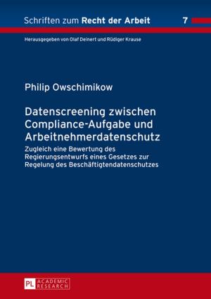 Cover of the book Datenscreening zwischen Compliance-Aufgabe und Arbeitnehmerdatenschutz by Gérard Bouchard
