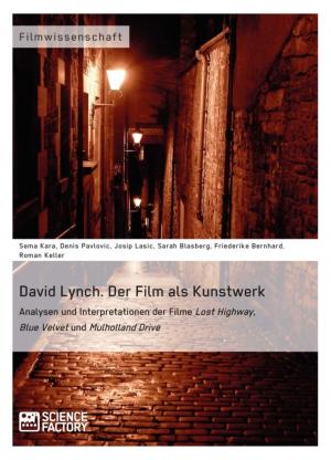 Cover of the book David Lynch. Der Film als Kunstwerk by Konrad Brylla, Susanne Altmann, Sarah Diekow