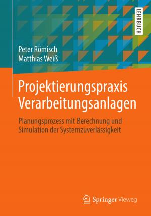 Cover of the book Projektierungspraxis Verarbeitungsanlagen by Christian J. Jäggi