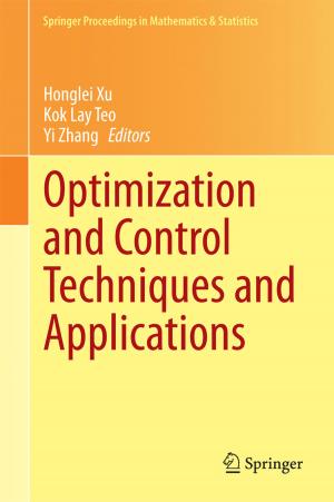 Cover of the book Optimization and Control Techniques and Applications by Antonio Gorgulho, Rui F.M.F. Neves, Nuno C.G. Horta