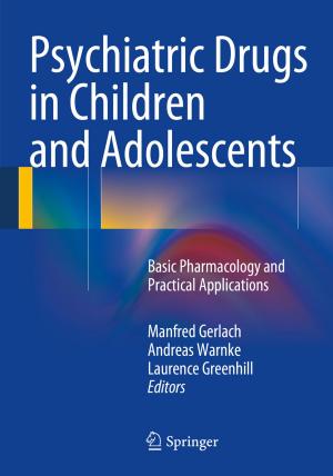 Cover of the book Psychiatric Drugs in Children and Adolescents by Mahdi Pourfath