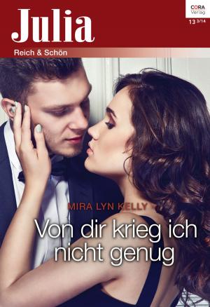 Cover of the book Von dir krieg ich nicht genug by Catherine Mann, Silver James, Nicki Night