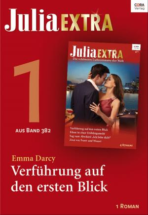 Cover of the book Julia Extra Band 382 - Titel 1: Verführung auf den ersten Blick by Rowena Portch