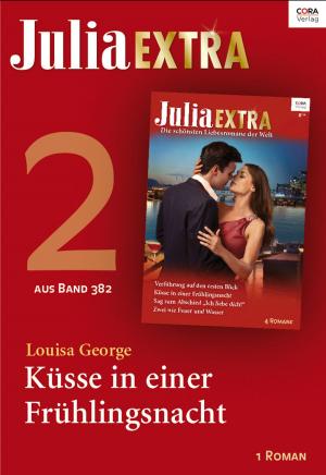 Book cover of Julia Extra Band 382 - Titel 2: Küsse in einer Frühlingsnacht