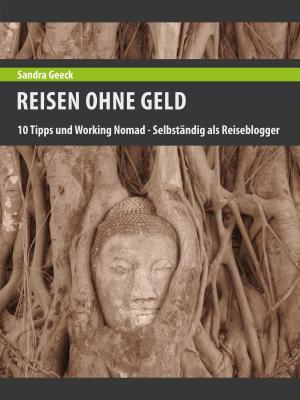Cover of the book Reisen ohne Geld by Jörg Becker