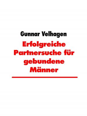 Cover of the book Erfolgreiche Partnersuche für gebundene Männer by Al O'Jack