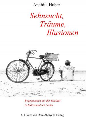 Cover of the book Sehnsucht, Träume, Illusionen by Zascha Bärenz
