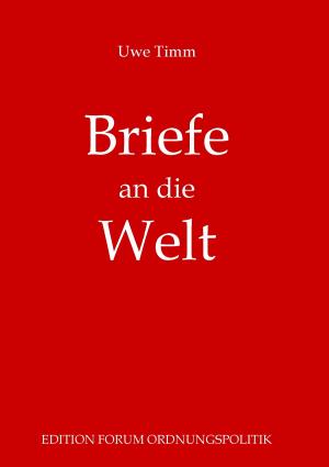 Cover of the book Briefe an die Welt by Wolfgang Schnepper, Manfred Claßen