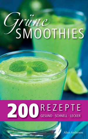 Book cover of Grüne Smoothies – 200 Rezepte