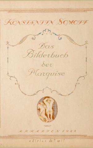 Cover of the book Das Bilderbuch der Marquise by Constant Winnerman