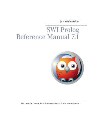 Cover of the book SWI Prolog Reference Manual 7.1 by Werner Burgheim