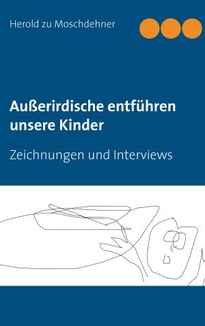 Cover of the book Außerirdische entführen unsere Kinder by Doris Richter