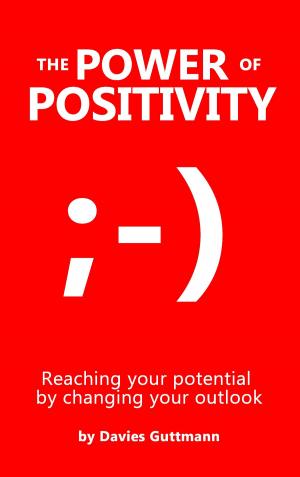 Cover of the book The Power Of Positivity by Hans Fallada