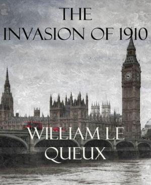 Cover of the book The Invasion of 1910 by Wilfried A. Hary