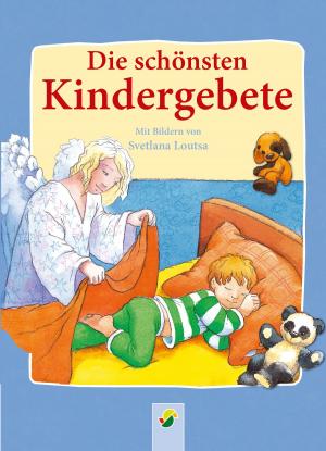 Cover of the book Die schönsten Kindergebete by Petra Kulbatzki