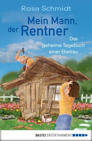 Cover of the book Mein Mann, der Rentner by Andreas Kufsteiner