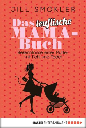 Cover of the book Das teuflische Mama-Buch by G. F. Unger