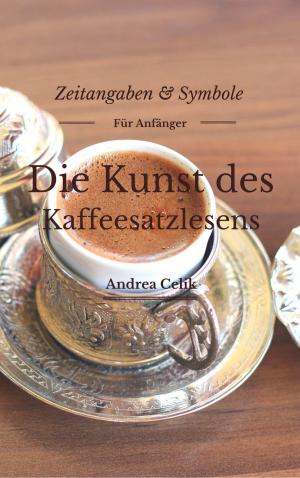 Book cover of Die Kunst des Kaffeesatzlesen