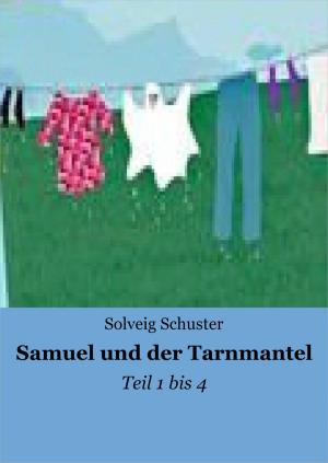 Cover of the book Samuel und der Tarnmantel by Jürgen Prommersberger