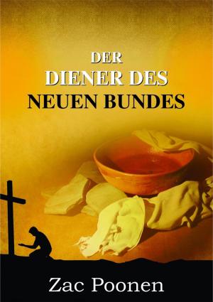 Cover of the book Der Diener des Neuen Bundes by Jens Wahl
