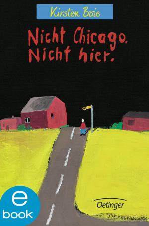 Cover of the book Nicht Chicago. Nicht hier. by Paul Maar